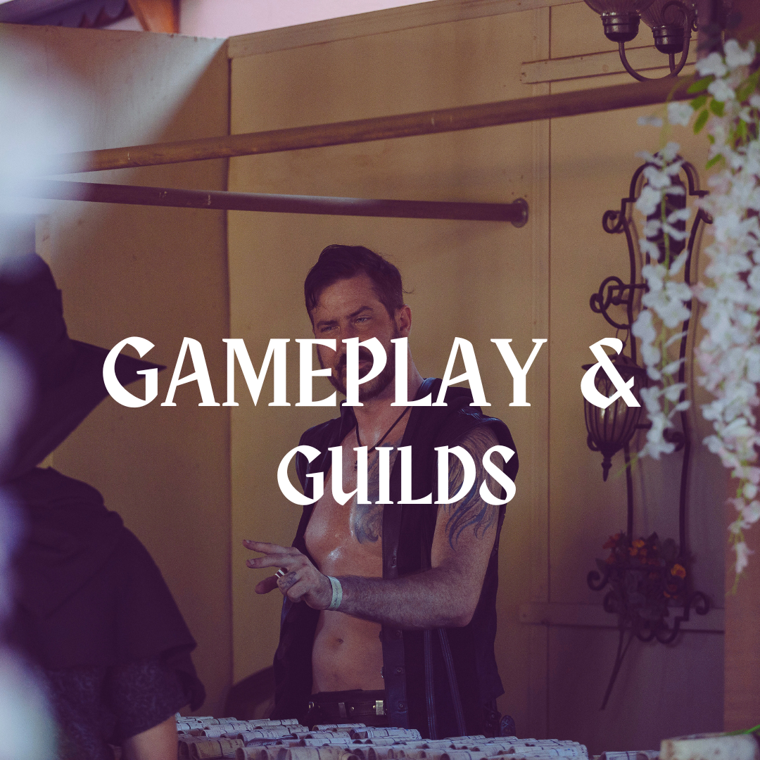 Gameplay & Guilds